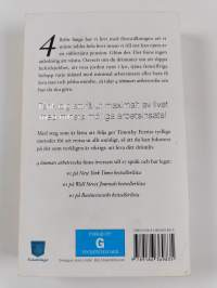 4 timmars arbetsvecka : konsten att leva mer &amp; jobba mindre