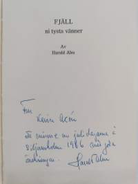 Fjäll, ni tysta vänner : ett livsdrama (signeerattu, tekijän omiste)