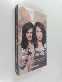 Jag saknar dig, jag saknar dig!