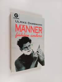 Männer fühlen anders