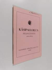 Käsipalloilun pelisäännöt : (hallipeli) 1959