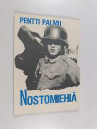 Nostomiehiä (signeerattu, tekijän omiste)
