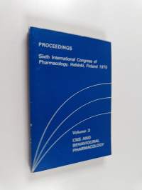 Proceedings - Sixth international congress of pharmacology, Helsinki, Finland 1975 : Volume 3