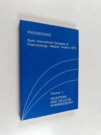 Proceedings - Sixth international congress of pharmacology, Helsinki, Finland 1975 : Volume 1