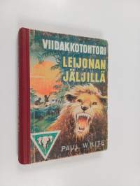 Viidakkotohtori leijonan jäljillä