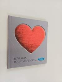 Kova kirja pehmeistä arvoista