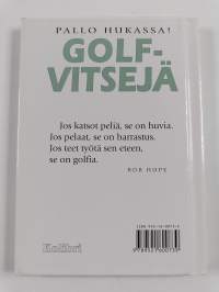 Pallo hukassa! : golfvitsejä