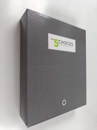 The 5 Choices - The Path to Extraordinary Productivity