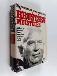 Hrustsev muistelee