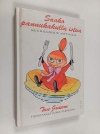 Saako pannukakulla istua : Muumilaakson mietekirja