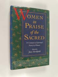 Women in praise of the sacred : 43 centuries of spiritual poetry by women