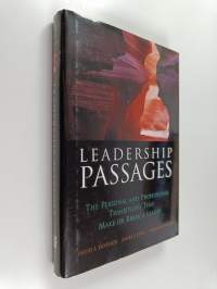 Leadership passages : the personal and professional transitions that make or break a leader
