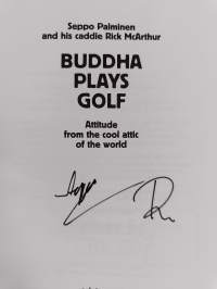 Buddha plays golf : attitude from the cool attic of the world (numeroitu, signeerattu)