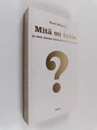 Mitä on taide ja sata muuta tositärkeetä kysymystä