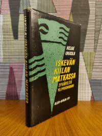 Iskevän kiilan matkassa - Syväriltä Ylitornioon