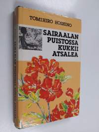 Sairaalan puistossa kukkii atsalea