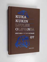 Kuka kukin luulee olevansa 07 = Who&#039;s who in their mind in Finland 07