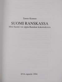 Suomi Ranskassa : mitä Suomi voi oppia Ranskan kokemuksista
