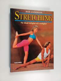 Stretching : för ökad rörlighet och smidighet