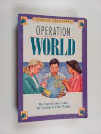 Operation World - A Day-by-day Guide to Praying for the World