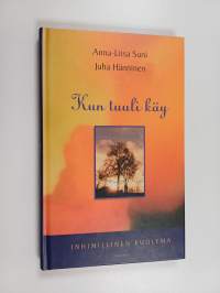 Kun tuuli käy : inhimillinen kuolema