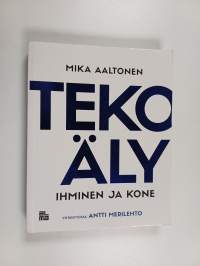 Tekoäly : ihminen &amp; kone - Ihminen ja kone