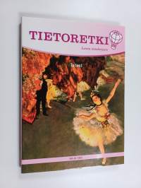 Tietoretki : lasten tietokirjasto 7 : Taiteet