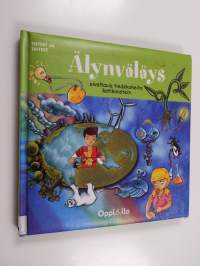 Älynväläys : oivaltavia tiedekokeita kotikonstein