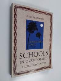 Schools in Ovamboland from 1870 to 1970