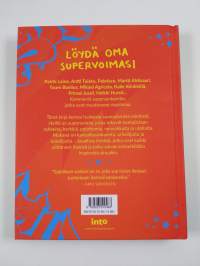 Sankaritarinoita pojille (ja kaikille muille) - Kertomuksia huikeista miehistä Arvo Ylpöstä Kimi Räikköseen