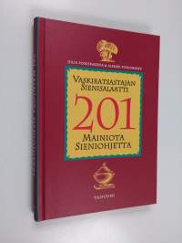 Vaskiratsastajan sienisalaatti : 201 mainiota sieniohjetta