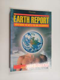 The earth report : monitoring the battle for our environment