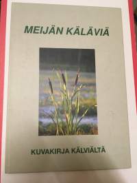 Meijän Käläviä - Kuvakirja Kälviältä