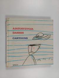 Ajatusviivoja = Dashes : cartoons