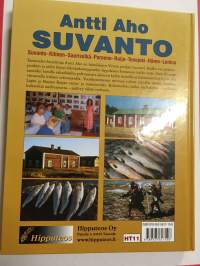 Suvanto -Samoilua ja kalastelua etelästä pohjoiseen - Suvanto - Kitinen - Saariselkä - Poroeno - Ruija - Tenojoki - Häme - Lentua