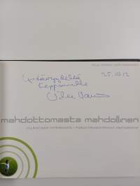 Mahdottomasta mahdollinen : yllätetään yhteiskunta : public-private-people-partnership (signeerattu, tekijän omiste)