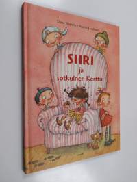 Siiri ja sotkuinen Kerttu