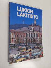 Muuttuva maailma :; lukion historia, Kurssi 8 - Lukion lakitieto
