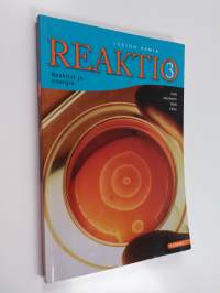 Reaktio 3 - lukion kemia : Reaktiot ja energia