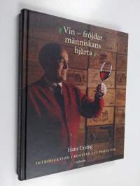 Vin - fröjdar människans hjärta : Introduktion i konsten att prova vin