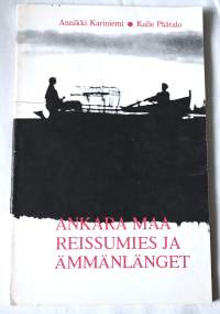 Ankara maa Reissumies ja ämmänlänget