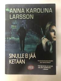 Sinulle ei jää ketään