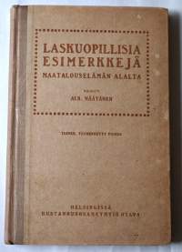 Laskuopillisia esimerkkejä maatalouselämän alalta
