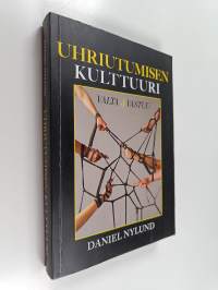 Uhriutumisen kulttuuri : valta ja vastuu - Valta &amp; vastuu