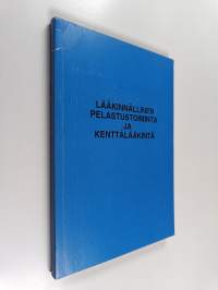 Lääkinnällinen pelastustoiminta ja kenttälääkintä