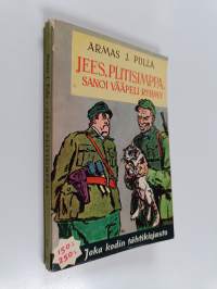 &quot;Jees, plitisimppa!&quot; sanoi vääpeli Ryhmy