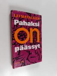 Pahaksi on päässyt