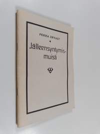 Jälleensyntymismuisti : Helsingin esitelmiä keväällä 1924