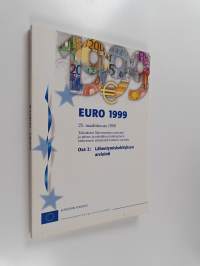 EURO 1999, 25. maaliskuuta 1998 :; talouksien lähentymisen arviointi ja talous- ja rahaliiton kolmanteen vaiheeseen siirtymistä koskeva suositus, Osa 2 - Lähentym...