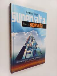 Seuraava supervalta : muinaiset profetiat, maailman tapahtumat ja sinun tulevaisuutesi